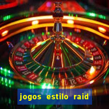 jogos estilo raid shadow legends